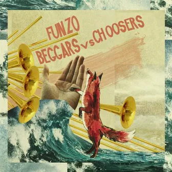 Beggars vs Choosers by Funzo