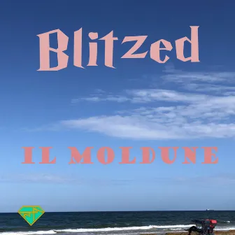 Blitzed by IL Moldune