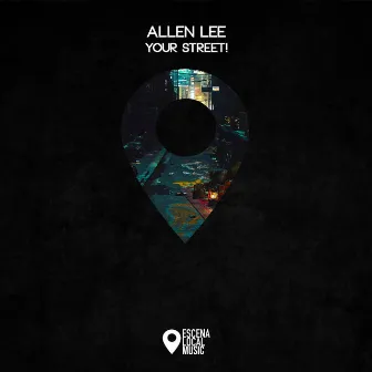 Your Street! by Allen Lee