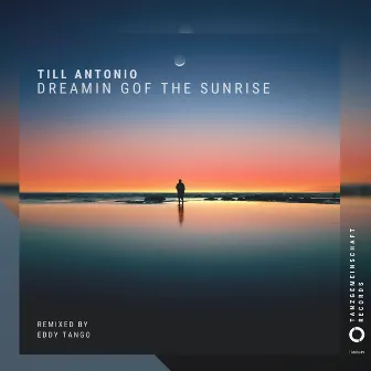 Dreaming of the Sunrise by Till Antonio