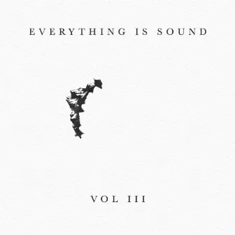 Everything Is Sound, Vol. 3 by Paper Lights