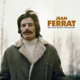 Ses plus grandes chansons by Jean Ferrat