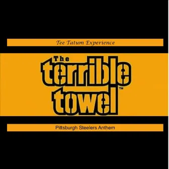 Terrible Towels (Wave Em) by Tee Tatum