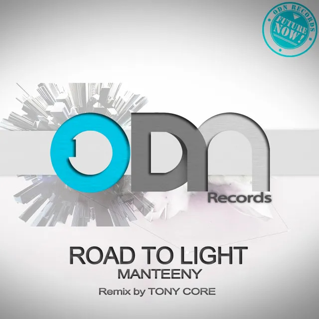 Road To Light - Tony Core Remix