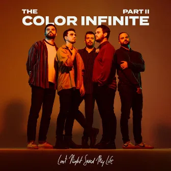 The Color Infinite, Pt. 2 by Last Night Saved My Life