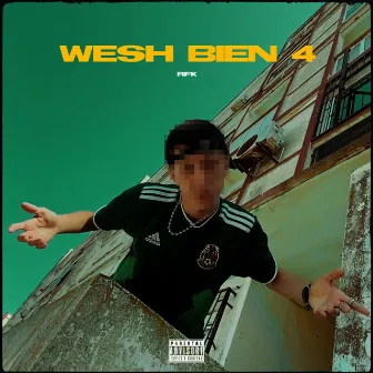 Wesh Bien 4 by RFK