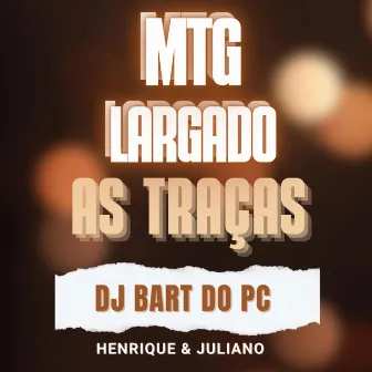 Mtg Largado As Traças by Unknown Artist