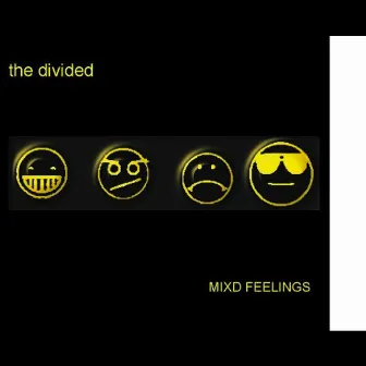 Mixd Feelings by The Divided