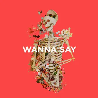 Wanna Say by KRILLA