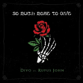 So Much More to Give by Divo