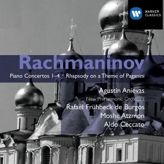 Rachmaninov: Piano Concertos Nos. 1 - 4 & Rhapsody on a Theme of Paganini by Agustin Anievas