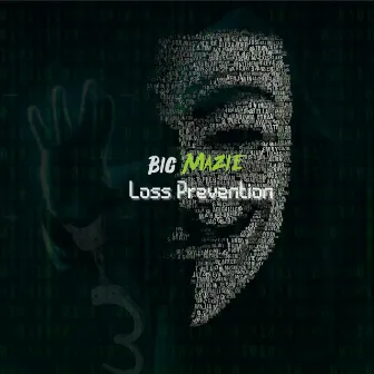 Loss Prevention by Big Mazie