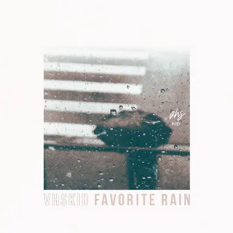 Favorite Rain by vhskid.