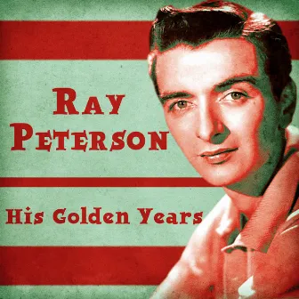 His Golden Years (Remastered) by Ray Peterson