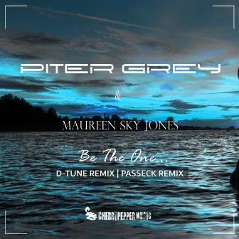 Be The One (Remixes) by Piter Grey