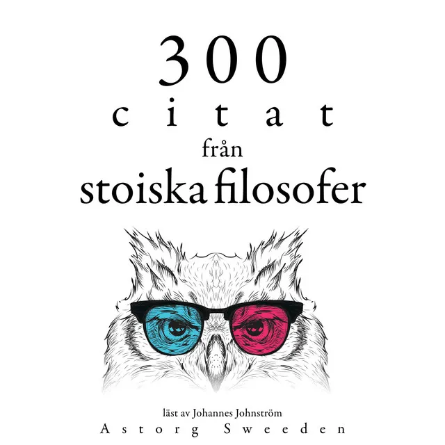 Chapter 3.7 - 300 citat från de stoiska filosoferna