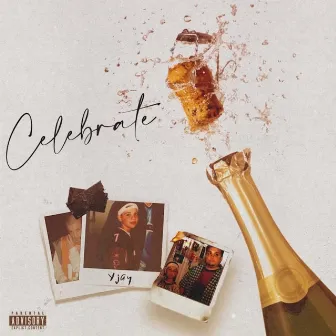 Celebrate by Yjay