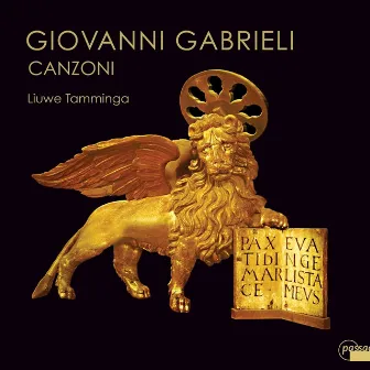 Giovanni Gabrieli: Canzoni by Liuwe Tamminga