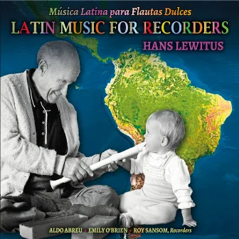 Latin Music for Recorders by Hans Lewitus