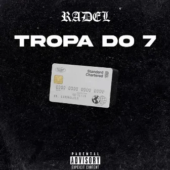 Tropa do 7 by Victor Radel