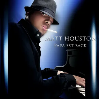 Papa est back by Matt Houston