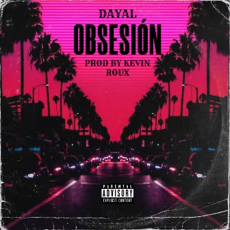 Obsesión by Dayal