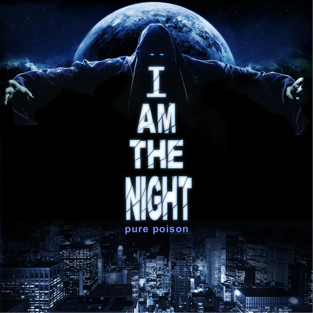 I Am the Night