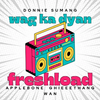 Wag Ka Dyan (Studio) by Donnie Sumang