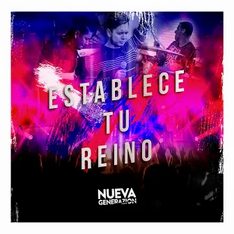 Establece Tu Reino by Nueva Generazion