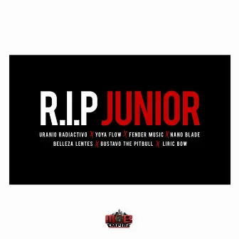 RIP Junior by Uranio Radiactivo