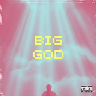 BIG GOD by ElijahTheProphet