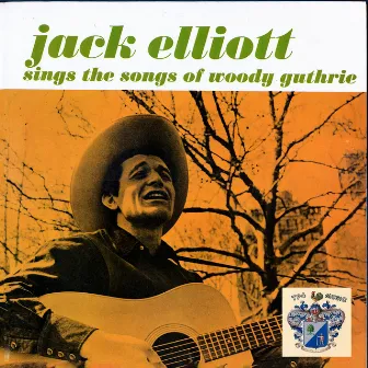 Jack Elliott Sings the Songs of Woody by Jack Elliot