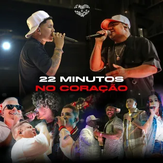 22 Minutos no Coração (Ao Vivo) by 22 Minutos