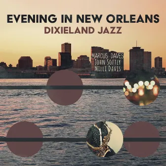 Evening in New Orleans: Delightful Dixieland Jazz Improvisations by John Softly