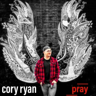 Pray by Cory Ryan