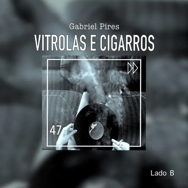 Vitrolas e Cigarros