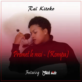 Promet le moi (Kompa) by Jackside