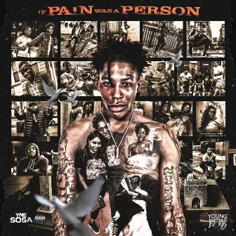 If Pain Was a Person by YNE Sosa