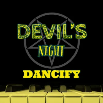 Devil's Night (Radio Edit) by Dancify