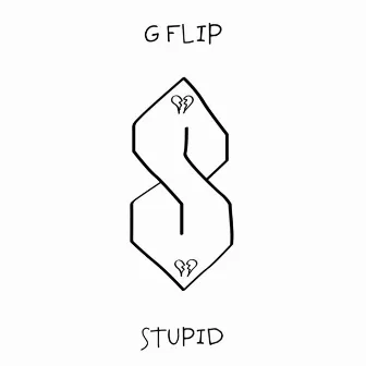 Stupid by G Flip