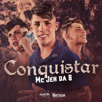 Conquistar by MC Jeh Da 6