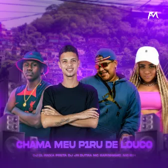 Chama Meu P1Ru de Louco by Dj Jn Dutra