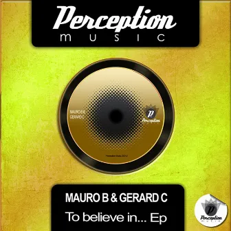 To Believe In EP by Gerard C