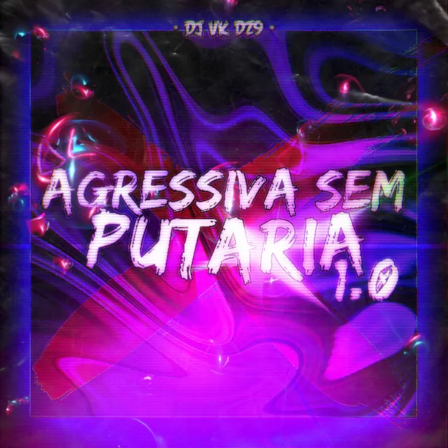 Agressiva Sem Putaria 1.0