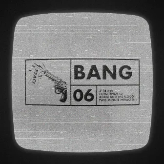 BANG by ECHO FINCH