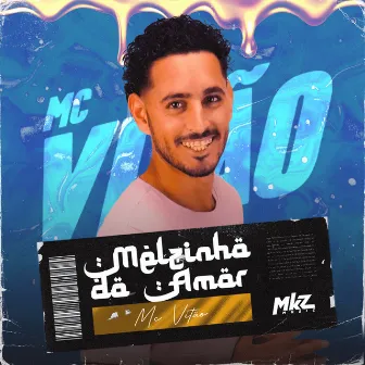 Melzinho do Amor by Mc Vitão