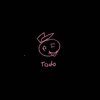 Todo by P Flavor