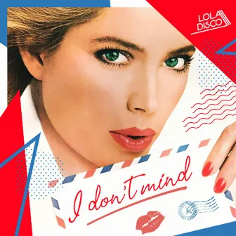 I Don't Mind by Lola Disco ☀