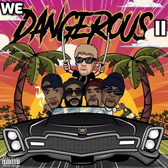 We Dangerous II by Daforce