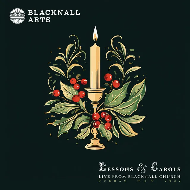 Lessons & Carols (Live from Blacknall Church, Durham, 2022)